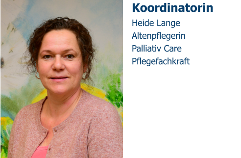 Koordinatorin Heide Lange Altenpflegerin Palliativ Care Pflegefachkraft